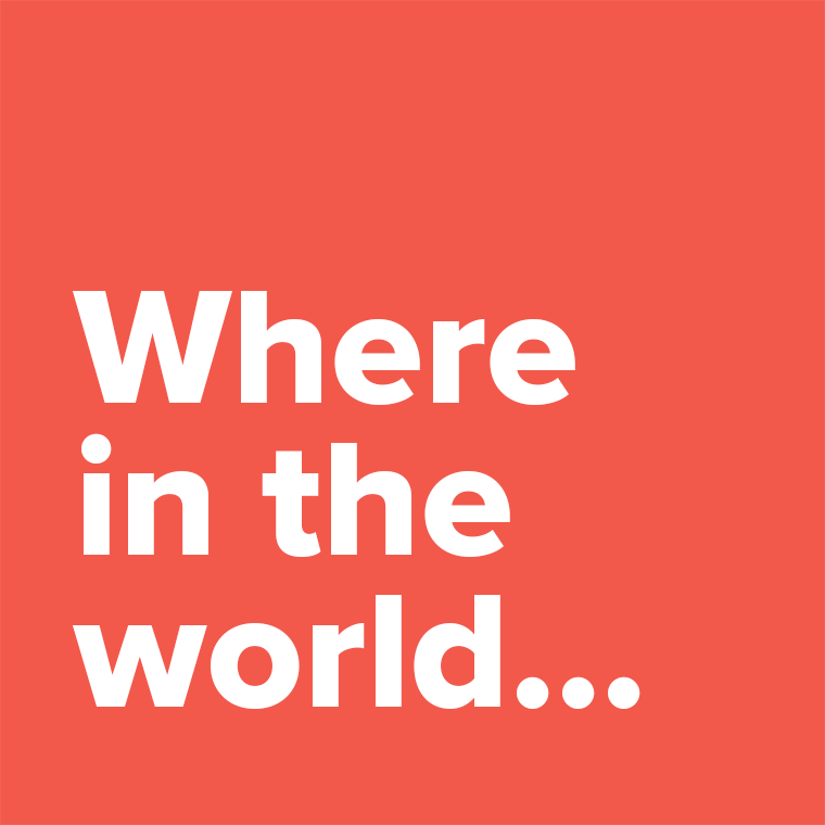Where in the world…